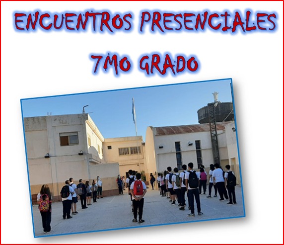 ENCUENTROS PRESENCIALES 7MO GRADO